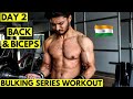 Day 2 | Bulking BACK & BICEPS Workout | BULK SERIES | Muscle Building Workout | Indian bodybuilding