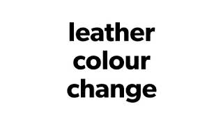 Leather Recolouring Waterlooville