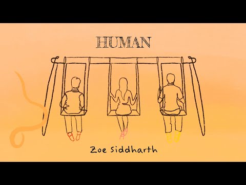 Zoe Siddharth - Human (Official Lyric Video)