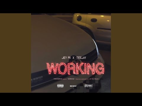 Working (feat. JeyPii)