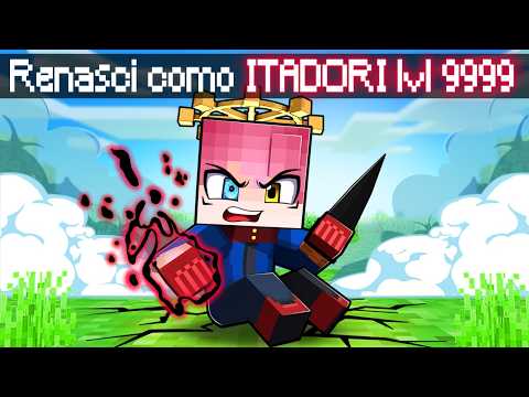 RENASCI como YUJI ITADORI LVL 9999+ no JUJUTSU KAISEN Minecraft !