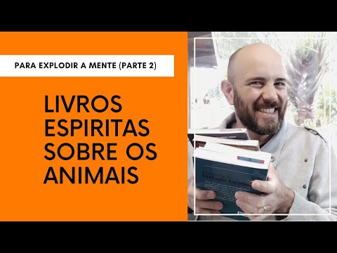Top 5 Livros Espiritas Sobre Espiritualidade dos Animais