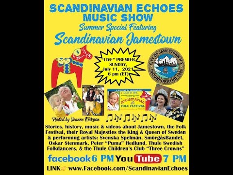 Scandinavian Echoes Music Show on Sunday 7/11 - Summer Special  Scandinavian Jamestown!!