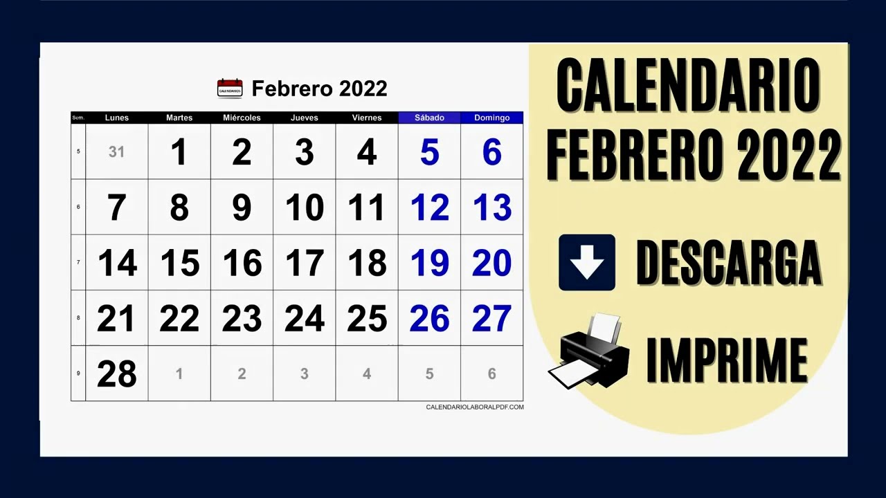 CALENDARIO FEBRERO 2022 - PARA IMPRIMIR Y DESCARGAR [GRATIS!!]