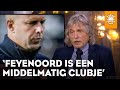 'Feyenoord is een middelmatig clubje, vergelijkbaar met Heerenveen, Twente en Groningen'