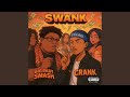 Swank (feat. WC Crank)
