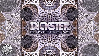 Dickster - Elastic Dreams