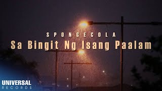 Sponge Cola - Sa Bingit Ng Isang Paalam (Official Lyric Video)