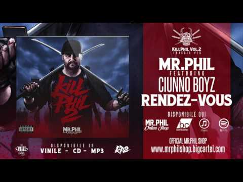 MR.PHIL ft. CIUNNO BOYZ - RENDEZ-VOUS