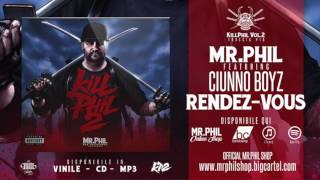 MR.PHIL ft. CIUNNO BOYZ - RENDEZ-VOUS
