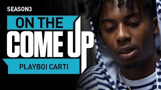 On The Come Up: Playboi Carti