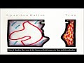Spandau Ballet - Heaven Is a Secret