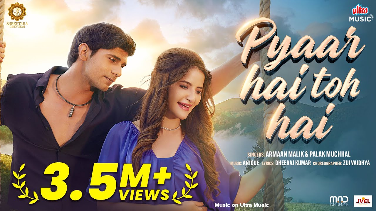 Pyaar Hai Toh Hai (Title Track) Lyrics | Pyaar Hai Toh Hai | Armaan Malik, Palak Muchhal