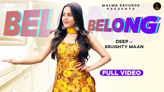 BELONG SONG LYRICS DEEP SUKH | SRUISHTY MAAN