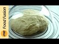 Pizza Dough Quick And Easy Recipe By Food Fusion