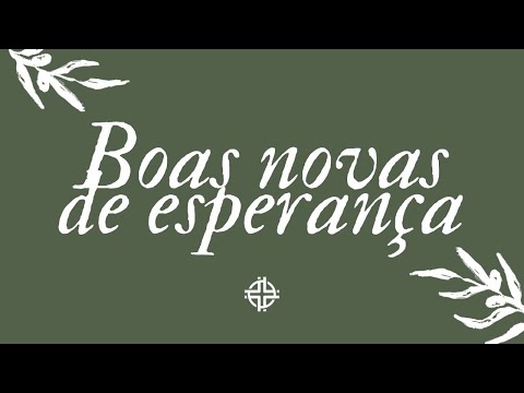 Boas Novas de Esperança (Advento) - Ramon Sales - EP 3