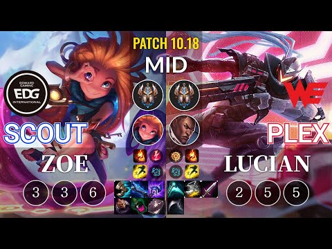 EDG Scout Zoe vs WE Plex Lucian Mid - KR Patch 10.18