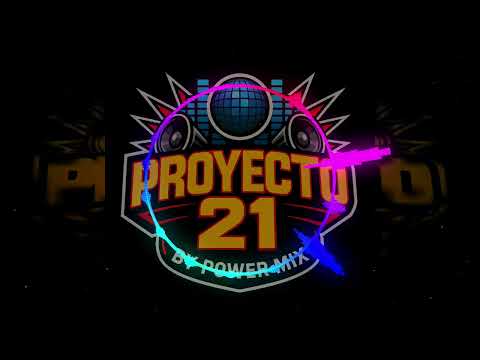 Set de Cumbias tropicales del recuerdo! Proyecto 21 By Power Mix