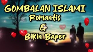 Download lagu 50 GOMBALAN ROMANTIS ISLAMI YANG BIKIN PASANGAN BAPER mp3