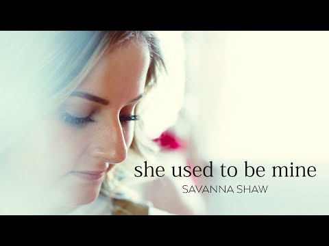 She Used to Be Mine (From Waitress) - Savanna Shaw (Solo Version)
