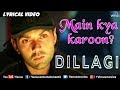 Main Kya Karoon - LYRICAL VIDEO | Dillagi | Bobby Deol & Urmila | Ishtar Music