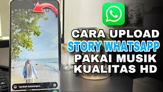 Download lagu How to Upload WhatsApp Stories with Music for HD Quality mp3