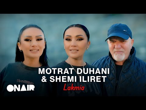 Motrat Duhani & Shemi Iliret - Lakmia  (Prod. by Besim Bunjaku)