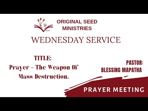 2023-0621PM - Prayer: The Weapon Of Mass Destruction - Pastor Blessing Mapatha