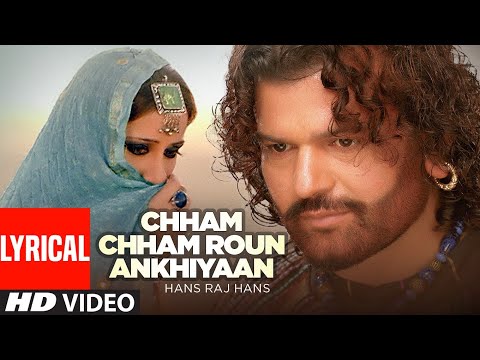 Chham Chham: Hans Raj Hans (Lyrical Video) | Atul Sharma | New Punjabi Song 2022