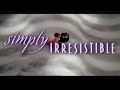 SIMPLY IRRESISTIBLE 1999 VHS Movie Trailers VHS Rip VHS Digitization From A Cool Dry Place