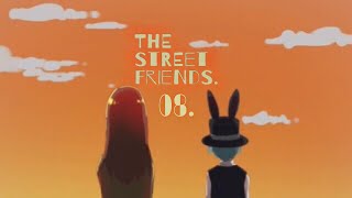 最大の敵は動く車両通行止め達【THE STREET FRIENDS. #8】