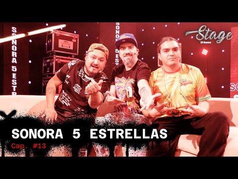 SONORA 5 ESTRELLAS | Stage Urbano | Capítulo 13