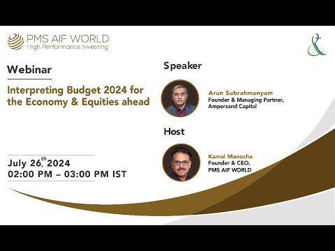 Interpreting Budget 2024 for the Economy & Equities ahead