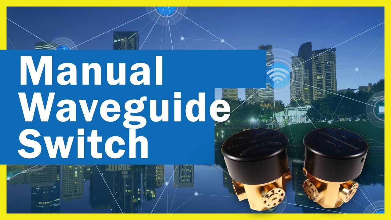 Manual Waveguide Switch