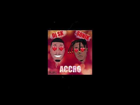 Dj Sk Feat Sonik - ACCRO
