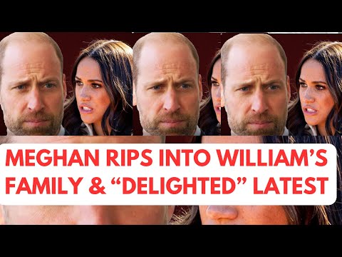 MEGHAN / HARRY RIP INTO THE HEART OF WILLIAM'S FAMILY - NO IDEA ABOUT THIS 