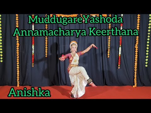 Muddugare Yashoda || Annamacharya Keerthana  || Kuchipudi Dance ||Anishka - NRITYA SRAVATHI