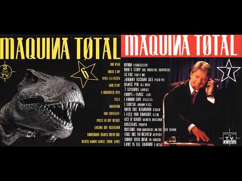 Maquina Total 6 - Maquina Total 7 (Megamix y canciones completas)