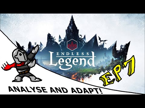 Analyse and Adapt ep7: Endless Legend