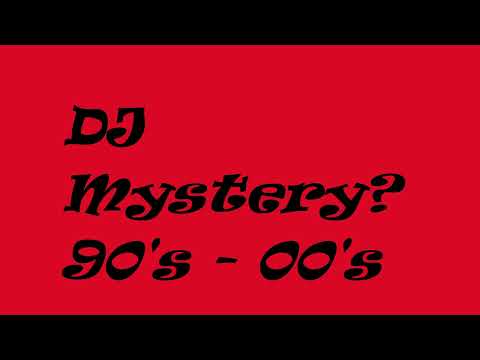 Dj Mystery School Years  90's - 00's