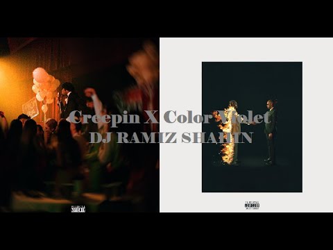 Creepin' X Color Violet (DJ RAMIZ)