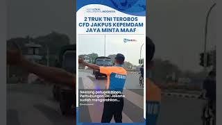 Viral Video Dua Truk TNI Tiba-tiba Terobos Area CFD, Kapendam Jaya: Maaf Jika Merasa Terganggu