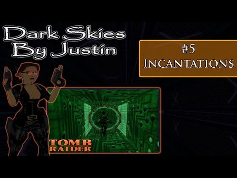 [TRLE] Tomb Raider - Dark Skies 3/4: Incantations Second Visit | Level 5