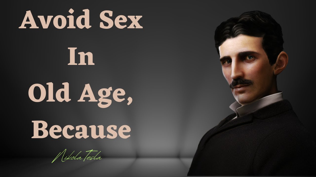 Nikola Tesla's Quotes you should know before you Get Old