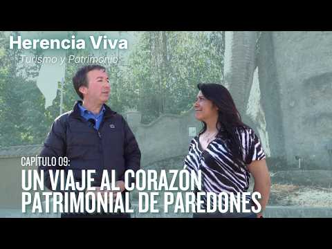 Herencia Viva | Capítulo 09 - Un viaje al Corazón Patrimonial de Paredones