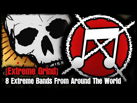 [Extreme Grind] 8 Extreme Bands From Around The World