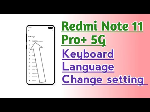 Redmi Note 11 Pro+ 5G Keyboard Language Change setting