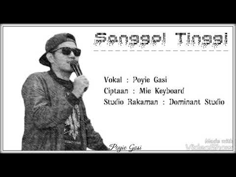Sanggol Tinggi (Video Lirik Official) By Poyie Gasi