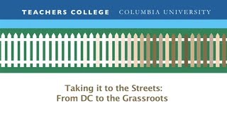 Taking it to the Streets: From DC to the Grassroots