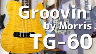 Video thumbnail for 【エレガット紹介】Groovin' by Morris TG-60 by 楽器店マルカート